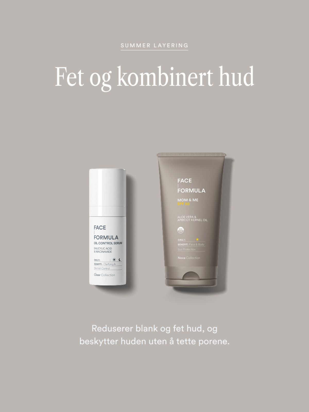 Oil Control Serum + Mom &amp; Me SPF50