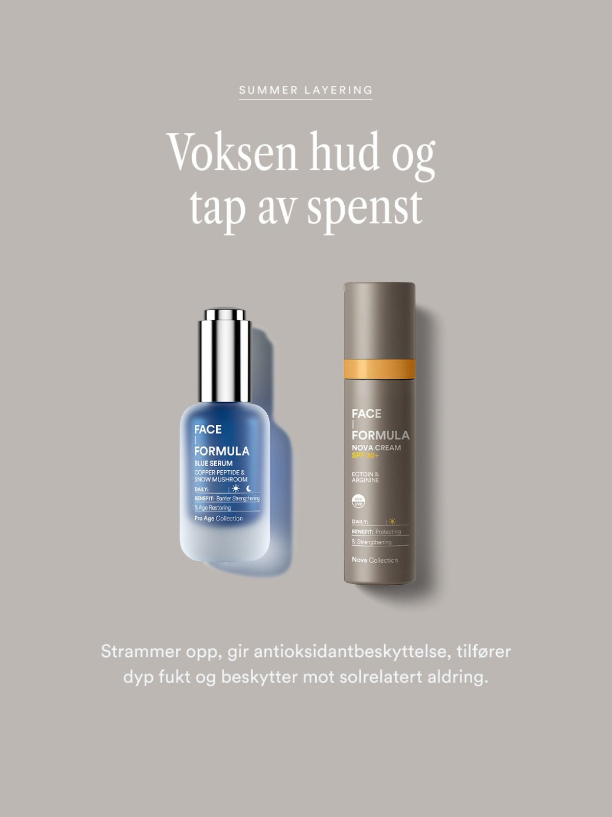 Blue Serum + Nova Cream SPF30